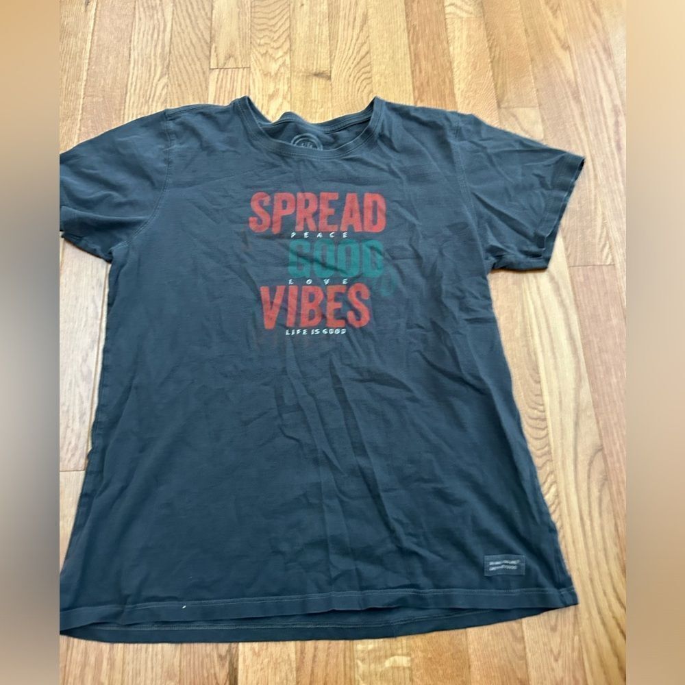 Life is Good Spread Good Vibes Tshirt